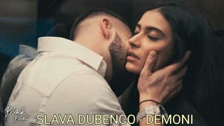 SLAVA DUBENCO - DEMONI (Фан Клип)