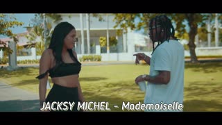 JACKSY MICHEL - Mademoiselle
